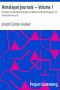 [Gutenberg 6476] • Himalayan Journals — Volume 1 / Or, Notes of a Naturalist in Bengal, the Sikkim and Nepal Himalayas, the Khasia Mountains, etc.